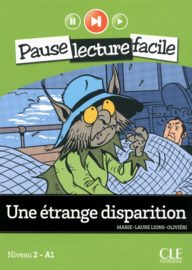 Une étrange disparition - Niveau 2-A1 - Pause lecture facile - Livre + CD