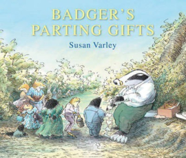 Badger's Parting Gifts (Susan Varley) Hardback