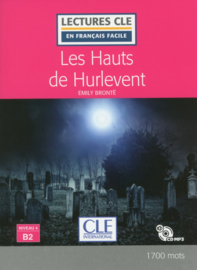 Les Hauts de Hurlevent - Niveau 4/B2 - Lecture CLE en français facile - Livre + CD -  Nouveauté
