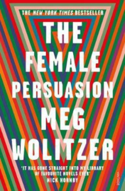 The Female Persuasion (Meg Wolitzer)