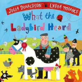 What the Ladybird Heard Board Book (Julia Donaldson and Lydia Monks)