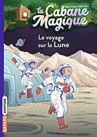 La Cabane Magique Tome 7 -  Le voyage sur la lune