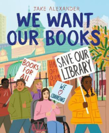 We Want Our Books Paperback (Jake Alexander)