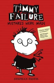 Timmy Failure: Mistakes Were Made (Stephan Pastis)