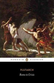 Rome In Crisis (Plutarch)
