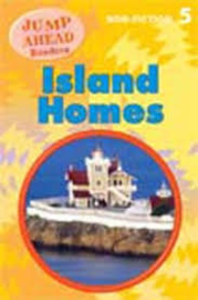 Jump Ahead Readers Level 5 Island Homes Reader