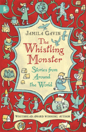 The Whistling Monster: Stories From Around The World (Jamila Gavin, Suzanne Barrett)