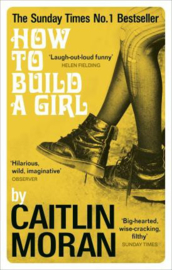 How To Build A Girl (film Tie-in) (Caitlin Moran)