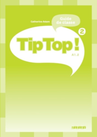 Tip Top ! 2 - Guide de classe