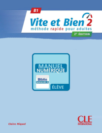 Vite et Bien 2 - Niveau B1 - Version numérique élève Manuel numérique élève