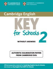 Cambridge English Key for Schools 2 Student's Book without answers