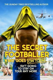 The Secret Footballer: What Goes On Tour