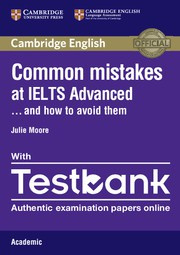 Common Mistakes at IELTS ... and how to avoid them Advanced Paperback with Testbank Academic