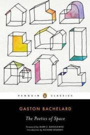 The Poetics Of Space (Gaston Bachelard)