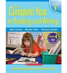 The Complete Year in Reading and Writing: Grade 1