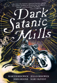 Dark Satanic Mills (Marcus and Julian Sedgwick, John Higgins,Marc Olivent)