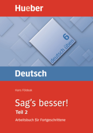 Sag's besser! (Teil 2) Ein Arbeitsbuch für Fortgeschrittene / Buch