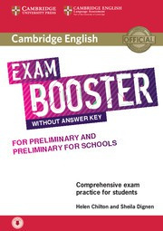 Cambridge English Exam Boosters Booster for Preliminary and Preliminary for Schools Student’s Book without Answer Key with Audio