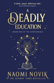 A Deadly Education (Novik, Naomi)