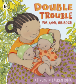 Double Trouble For Anna Hibiscus! (Atinuke, Lauren Tobia)