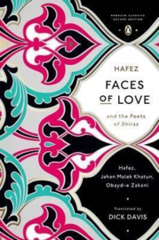 Faces Of Love (Jahan Malek Khatun, Obayd-e Zakani, Hafez)