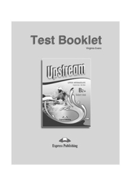 Upstream B2+ Test Booklet (3rd Edition)
