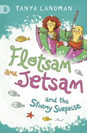 Flotsam And Jetsam And The Stormy Surprise (Tanya Landman)