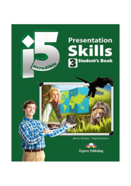 Incredible 5 3 Presentation Skills Student's Book