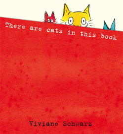 There Are Cats In This Book (Viviane Schwarz, Silvia Schwarz)
