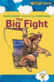 The Big Fight The Story of the Táin (Frank Murphy, Kieron Black)