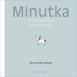 Minutka: The Bilingual Dog (English–Spanish)