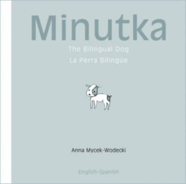 Minutka: The Bilingual Dog (English–Spanish)