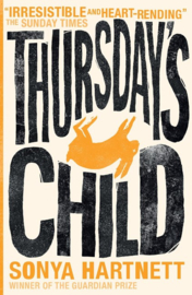 Thursday's Child (Sonya Hartnett)