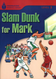 Foundation Readers 3.1: Slam Dunk For Mark