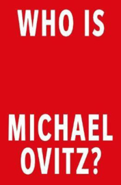Who Is Michael Ovitz?: A Memoir