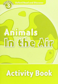 Oxford Read And Discover Level 3 Animals In The Air Activity Book