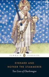 Two Lives Of Charlemagne ( Notker The Stammerer Einhard)
