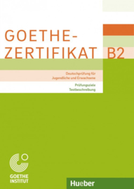 Goethe-Zertifikat B2 – Prüfungsziele Testbeschreibung