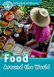 Oxford Read And Discover Level 6 Food Around The World