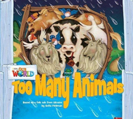 Our World 1 Too Many Animals Reader