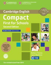 Compact First for Schools Second edition Student's Pack (Student's Book without answers with CD-ROM, Workbook without answers with Audio)