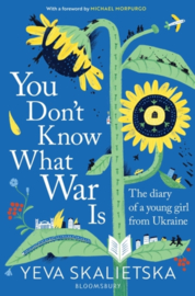 You Don't Know What War Is : The Diary of a Young Girl From Ukraine