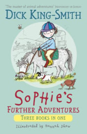 Sophie's Further Adventures (Dick King-Smith, Hannah Shaw)