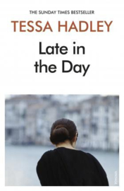 Late In The Day (Tessa Hadley)