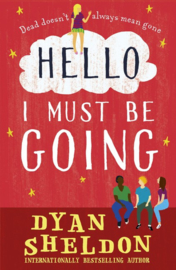 Hello, I Must Be Going (Dyan Sheldon)