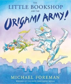 The Little Bookshop and the Origami Army (Michael Foreman) Paperback / softback
