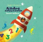 Andre het astronautje leert tellen (André Kuipers) (Hardback)
