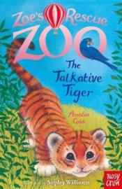 Zoe's Rescue Zoo: The Talkative Tiger (Amelia Cobb, Sophy Williams) Paperback