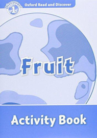 Oxford Read And Discover Level 1 Fruit Activity Book