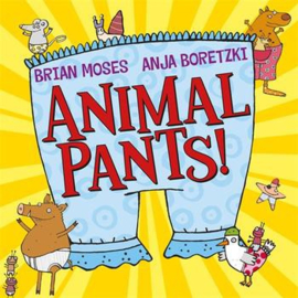 Animal Pants Paperback (Brian Moses and Anja Boretzki)